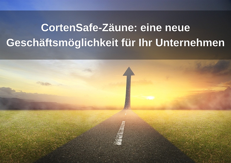 CortenSafe-Zäune: eine neue Geschäftsmöglichkeit für Ihr Unternehmen - 1